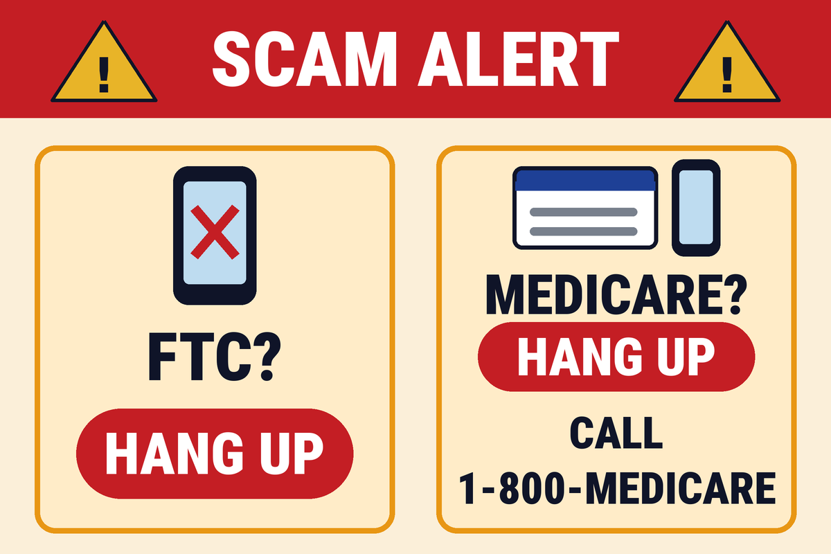 A banner says SCAM ALERT. One panel says FTC? HANG UP. The other says MEDICARE? HANG UP and CALL 1-800-MEDICARE.